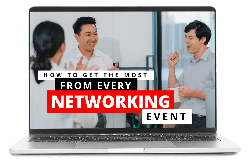 How to Get the Most from Every Networking Event